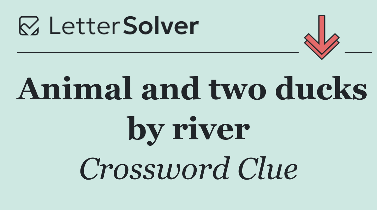 Animal and two ducks by river