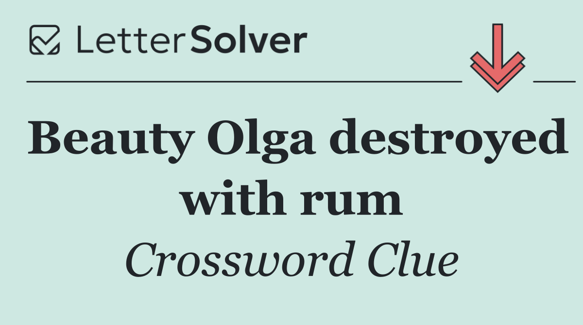 Beauty Olga destroyed with rum