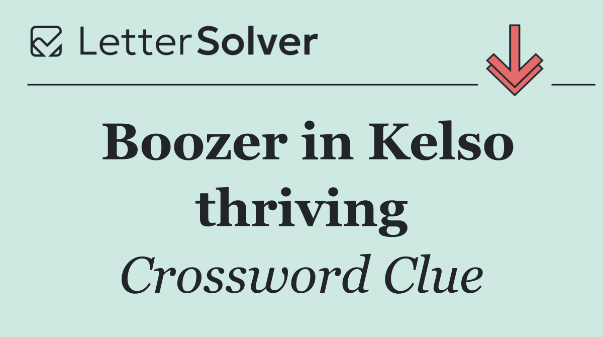 Boozer in Kelso thriving