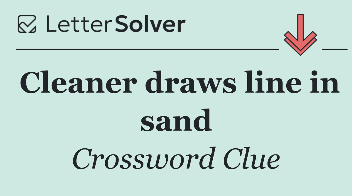 Cleaner draws line in sand