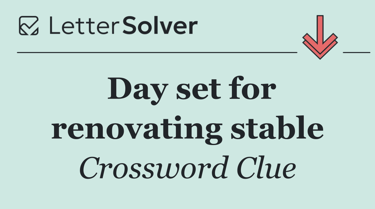Day set for renovating stable