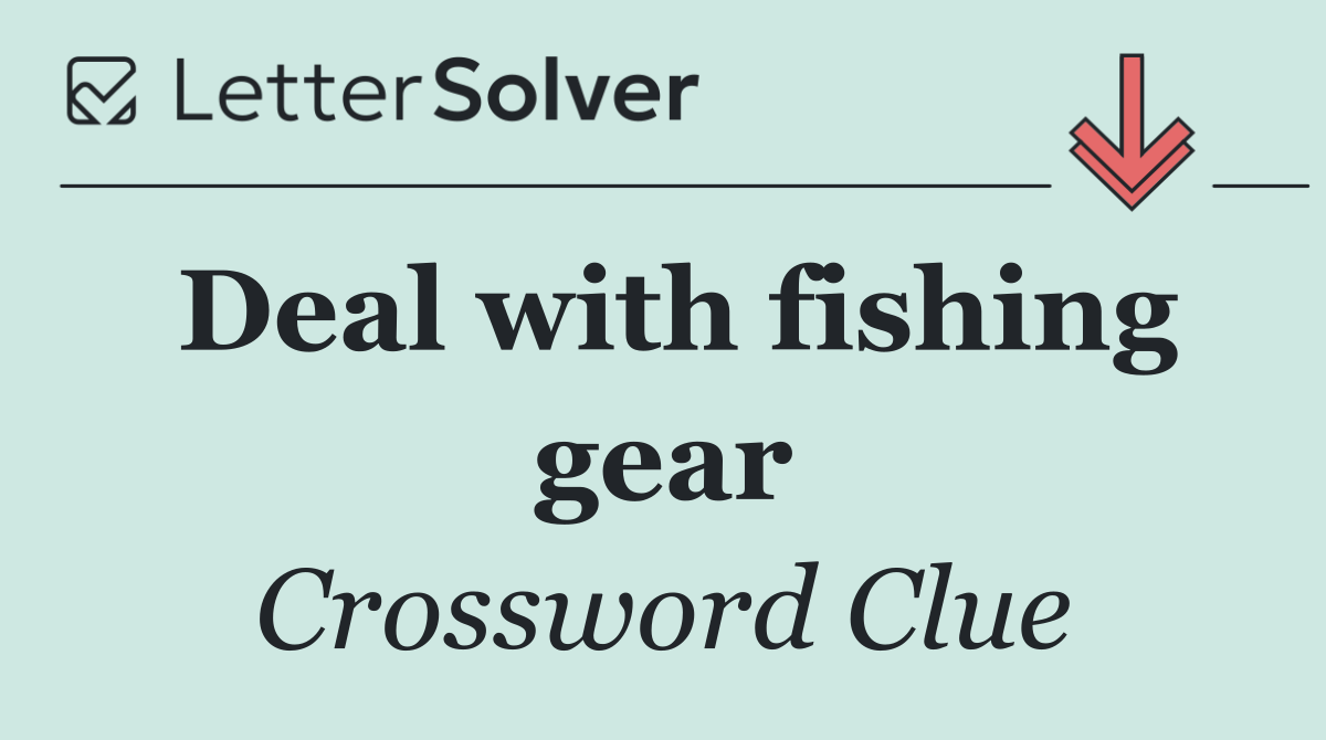 Deal with fishing gear