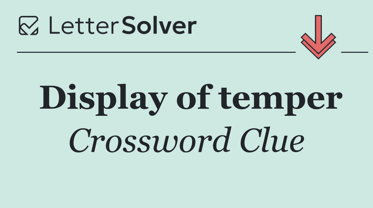 Display of temper