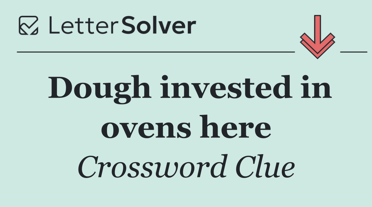 Dough invested in ovens here