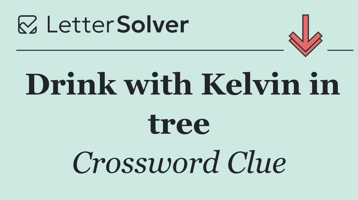Drink with Kelvin in tree