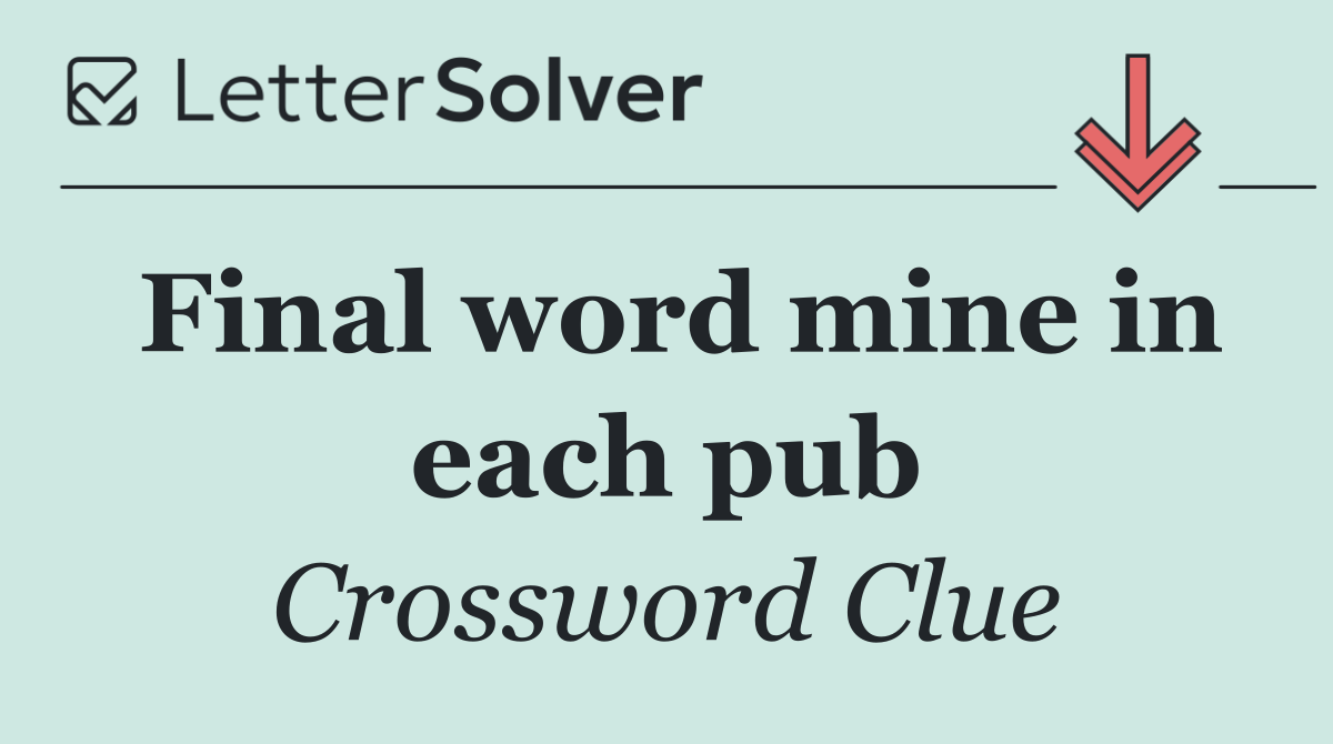 Final word mine in each pub