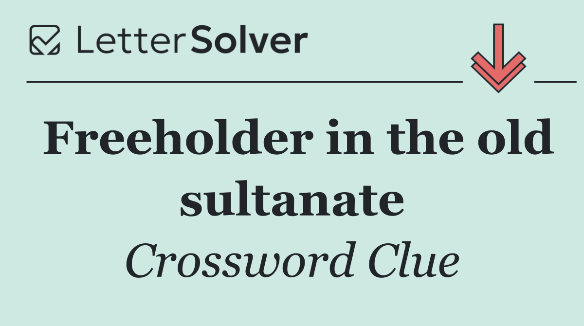 Freeholder in the old sultanate