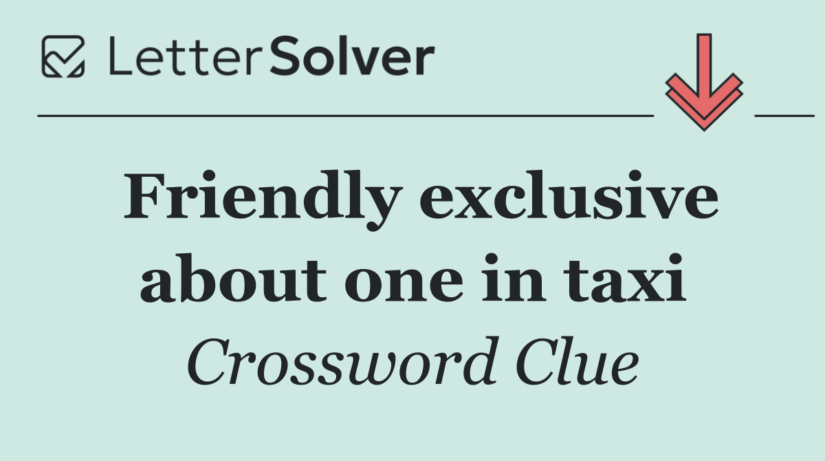 Friendly exclusive about one in taxi