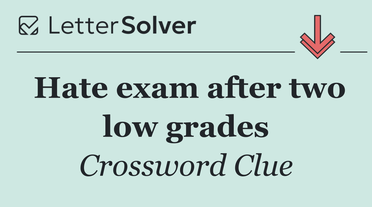 Hate exam after two low grades