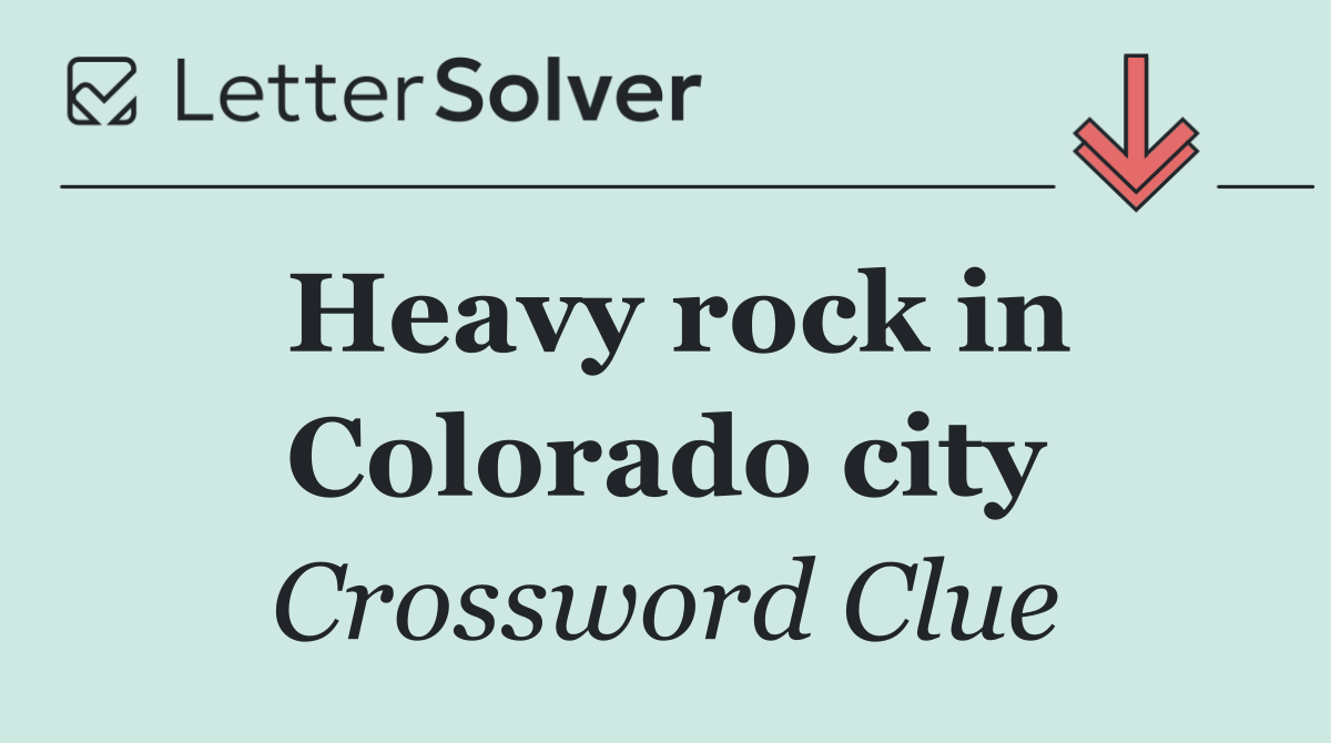 Heavy rock in Colorado city