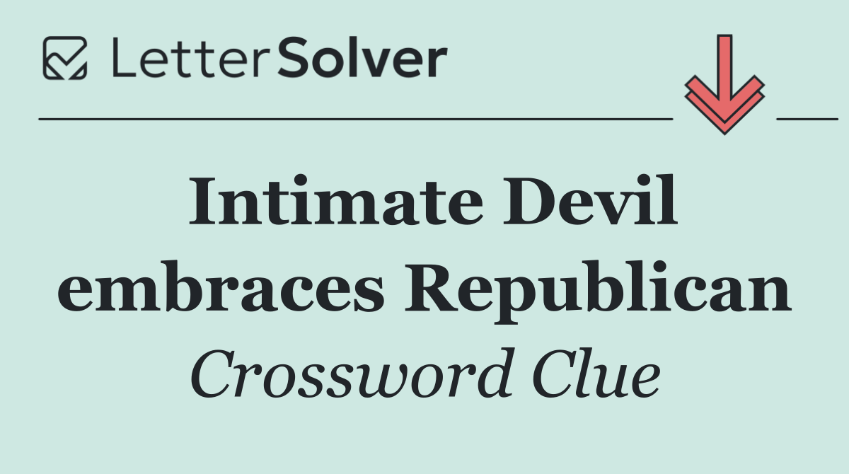 Intimate Devil embraces Republican