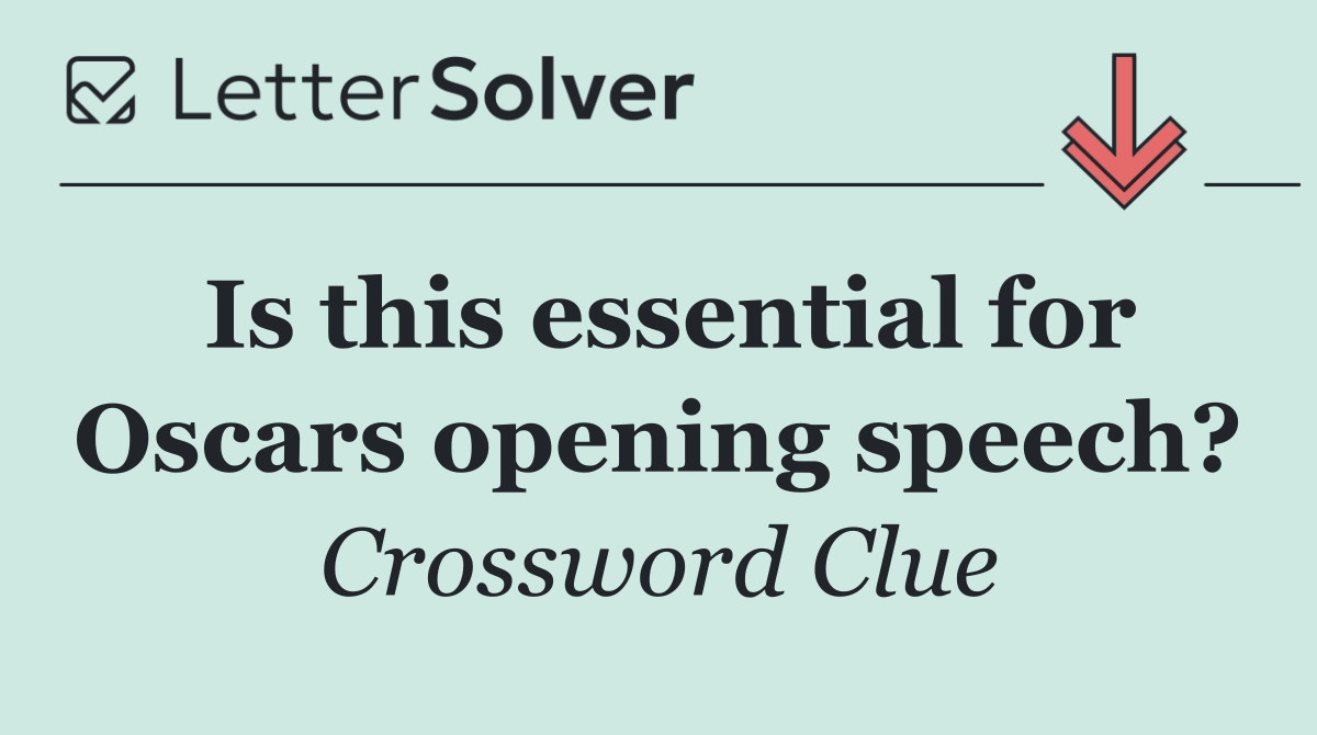 Is this essential for Oscars opening speech?