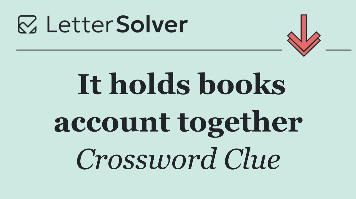 It holds books account together