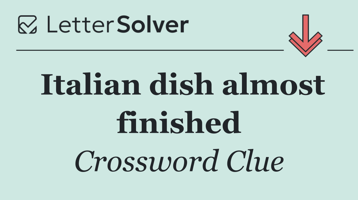 Italian dish almost finished