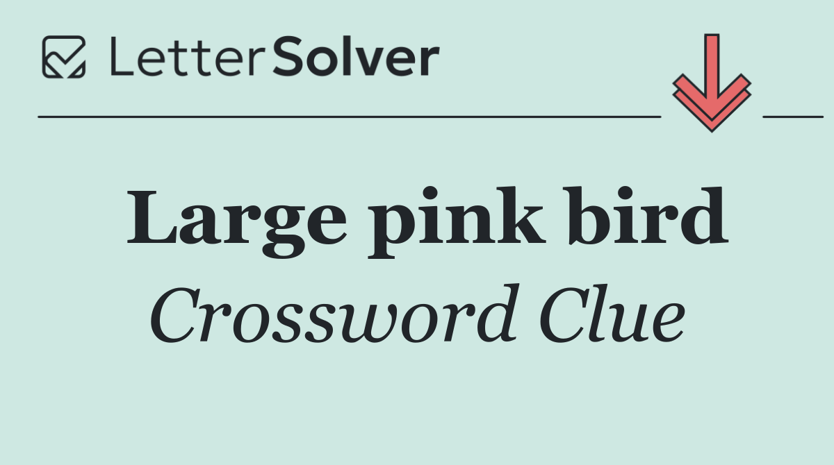 Large pink bird