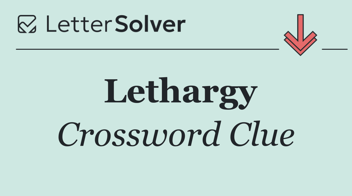 Lethargy