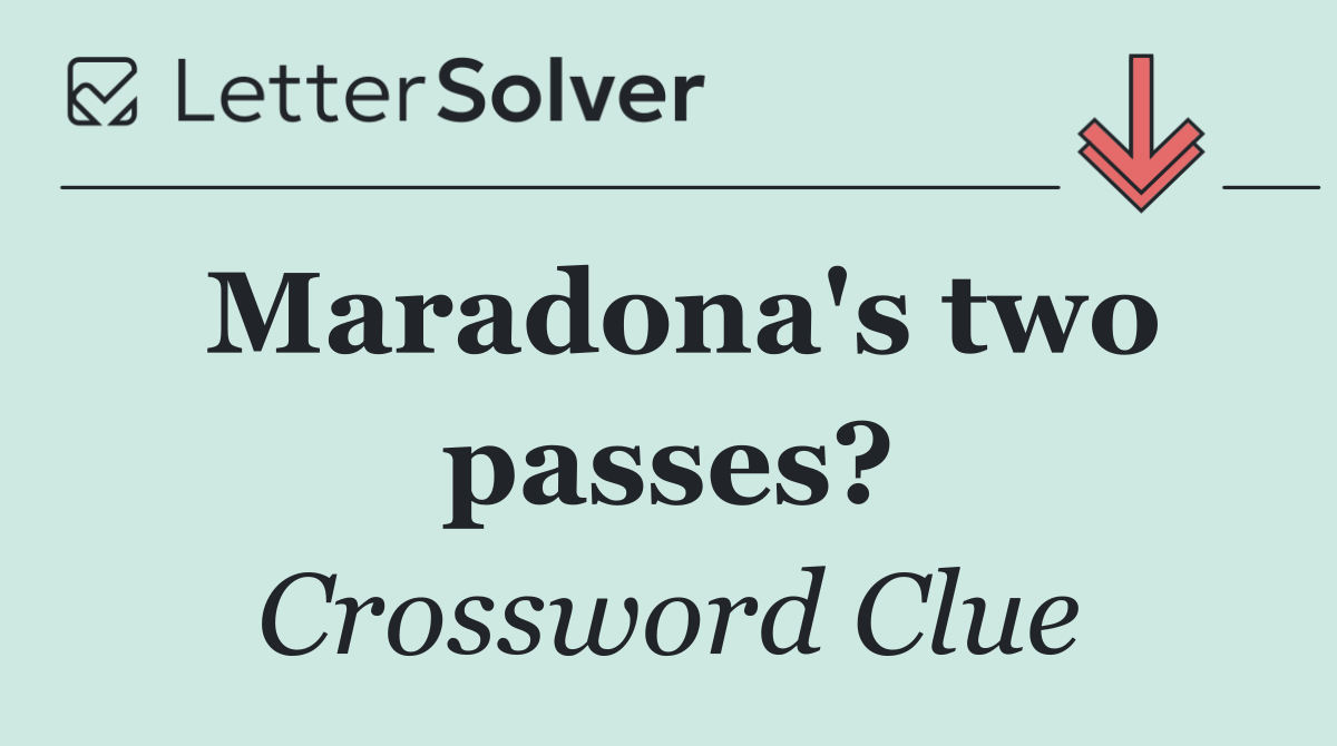 Maradona's two passes?