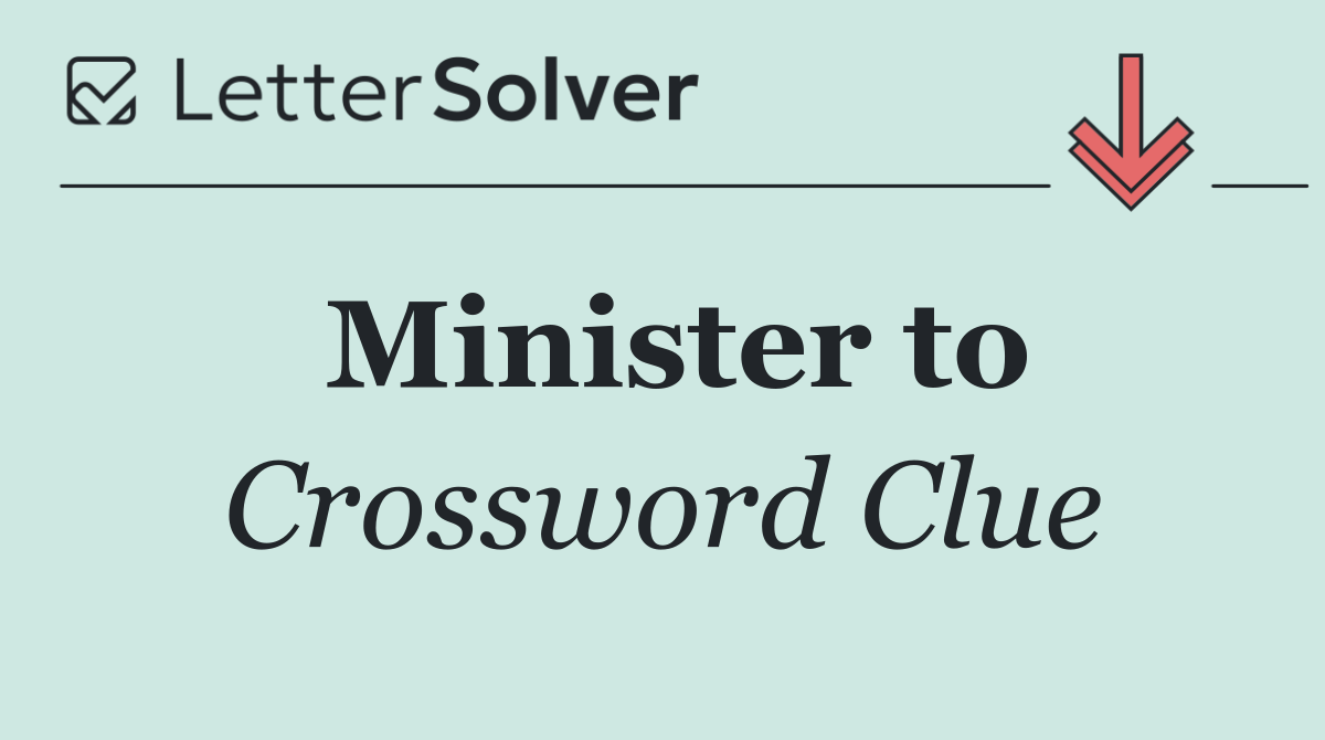 Minister to