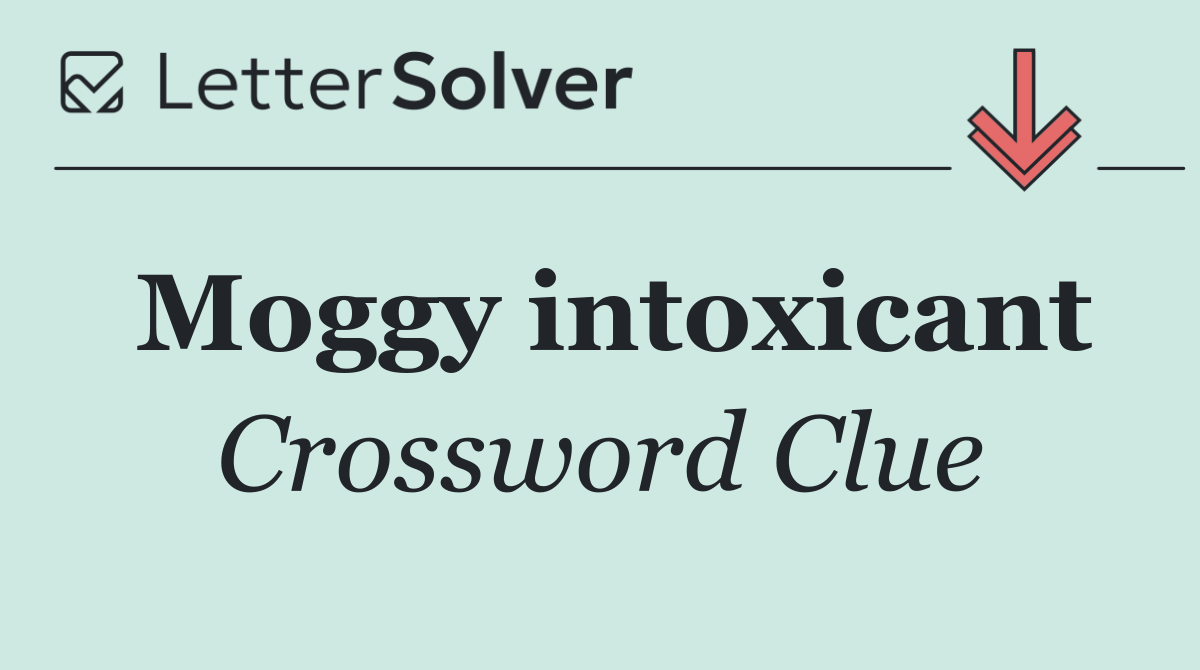 Moggy intoxicant