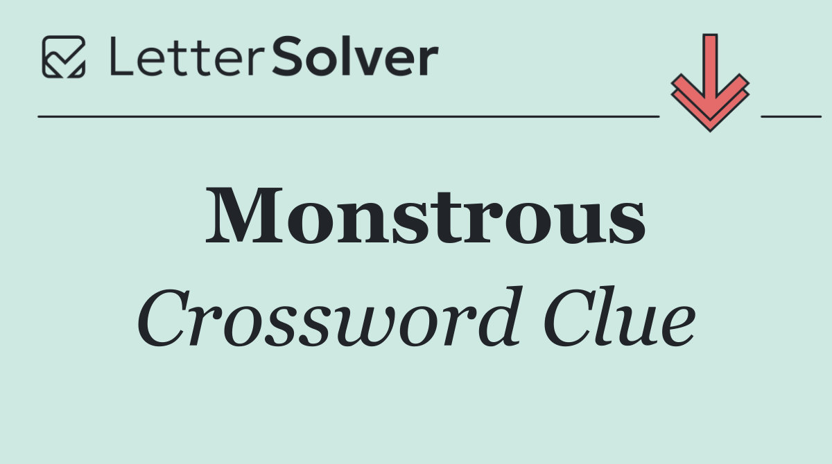 Monstrous