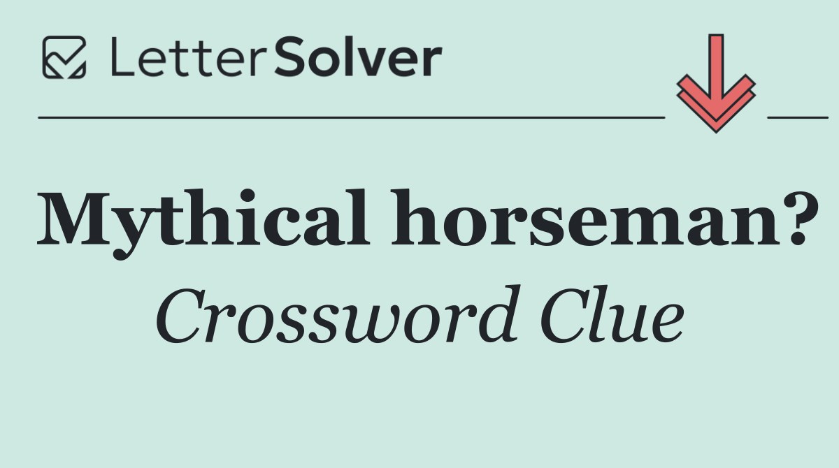 Mythical horseman?