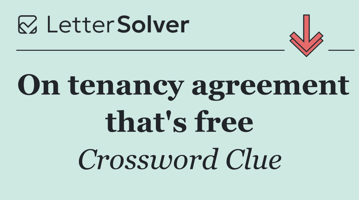On tenancy agreement that's free