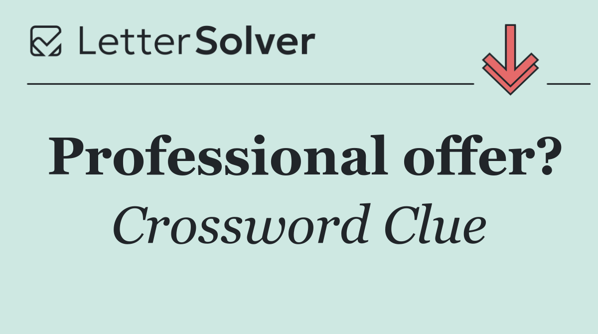 Professional offer?