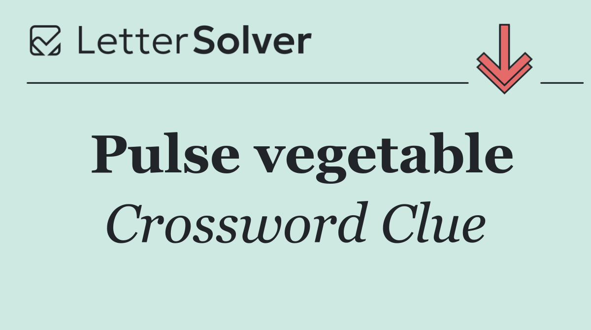 Pulse vegetable