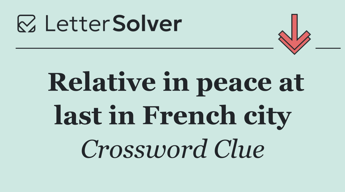 Relative in peace at last in French city