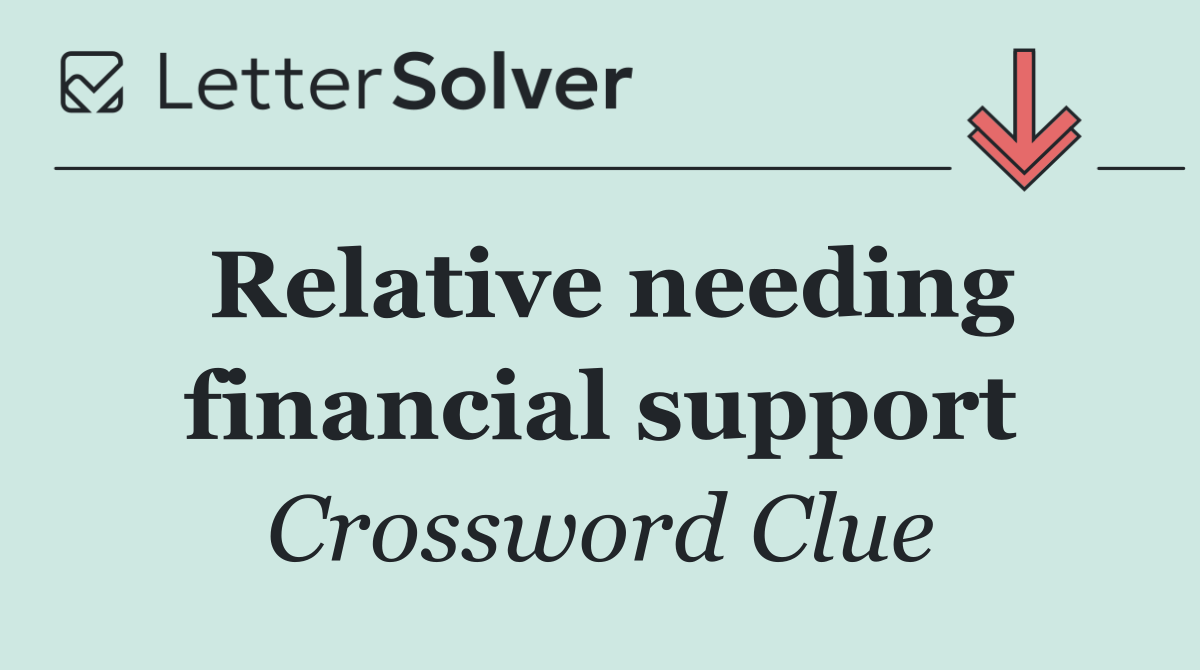 Relative needing financial support
