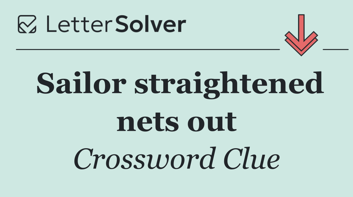 Sailor straightened nets out