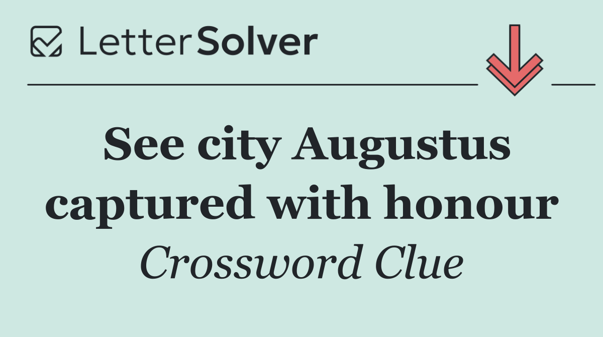 See city Augustus captured with honour