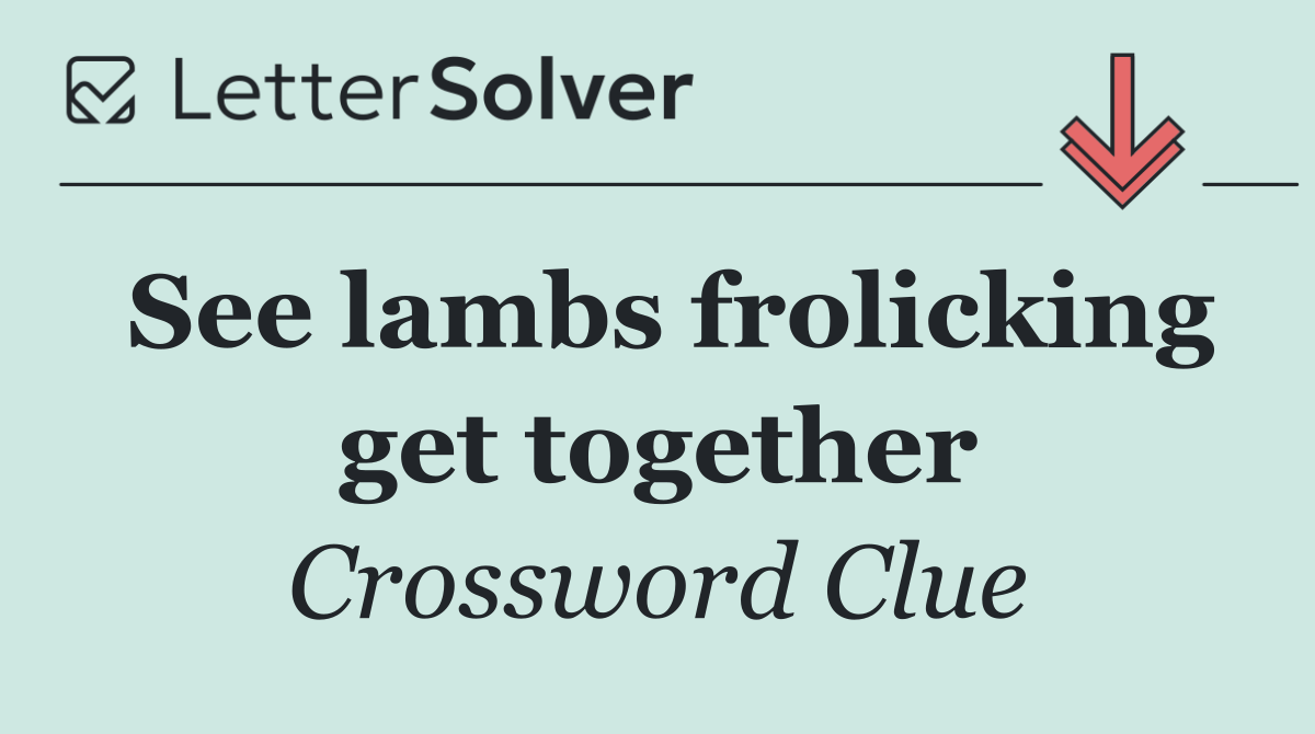 See lambs frolicking get together