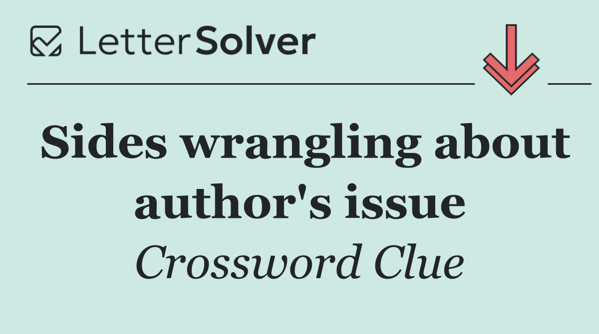 Sides wrangling about author's issue