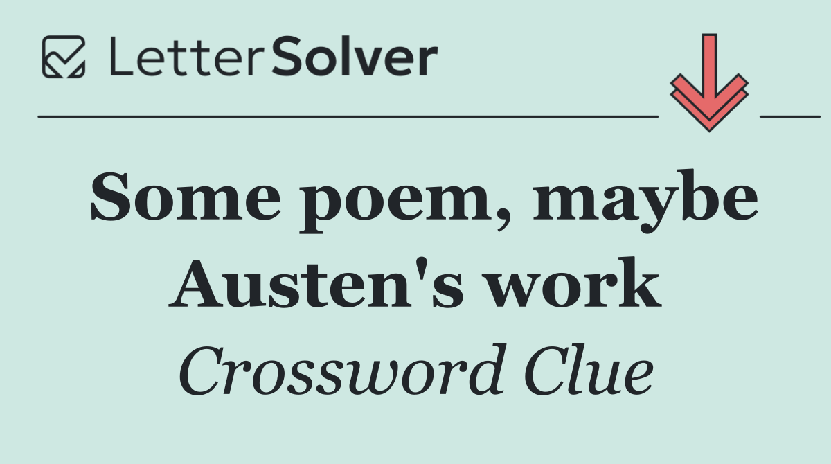 Some poem, maybe Austen's work