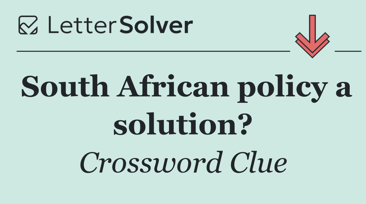South African policy a solution?