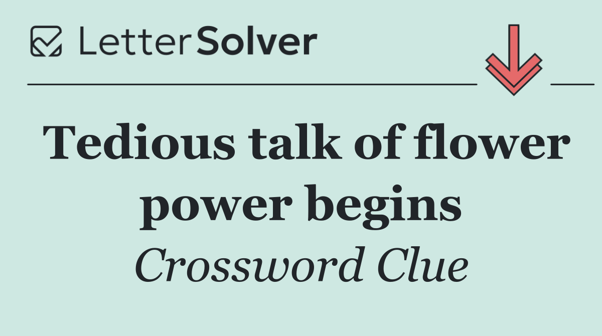 Tedious talk of flower power begins