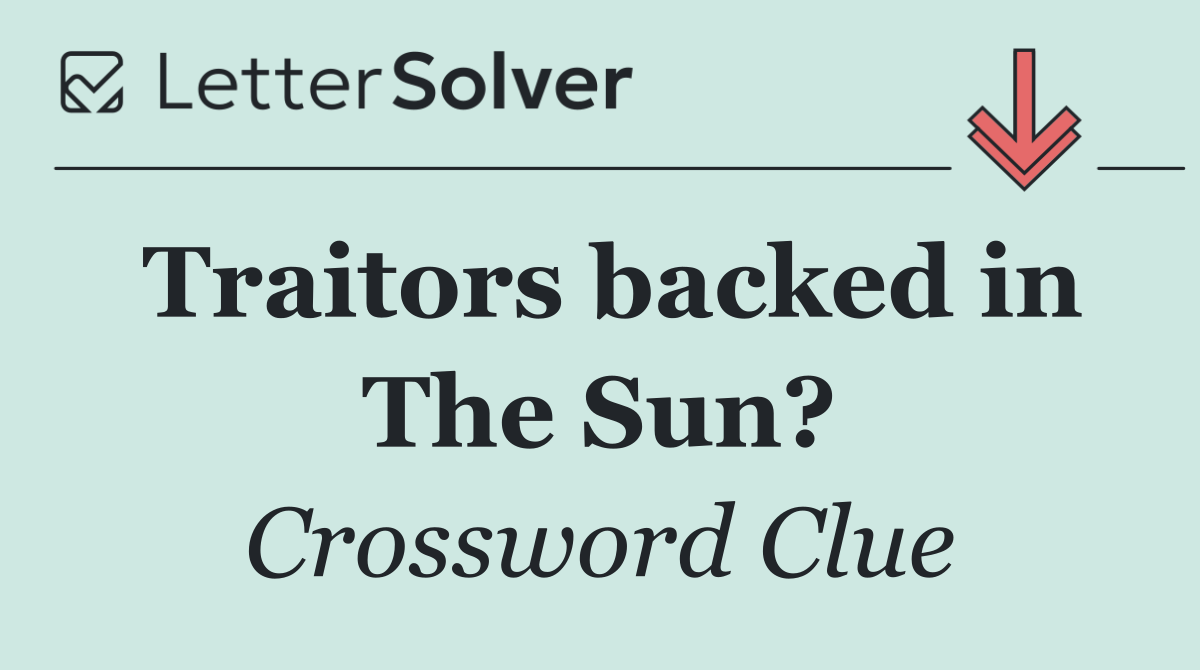 Traitors backed in The Sun?