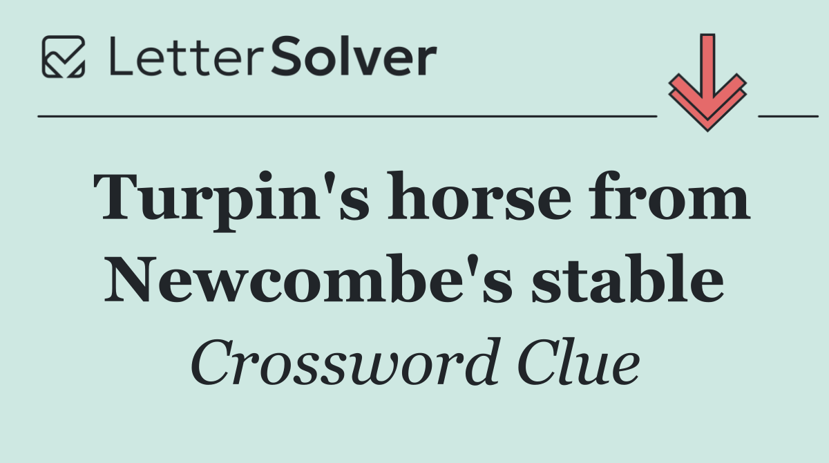 Turpin's horse from Newcombe's stable