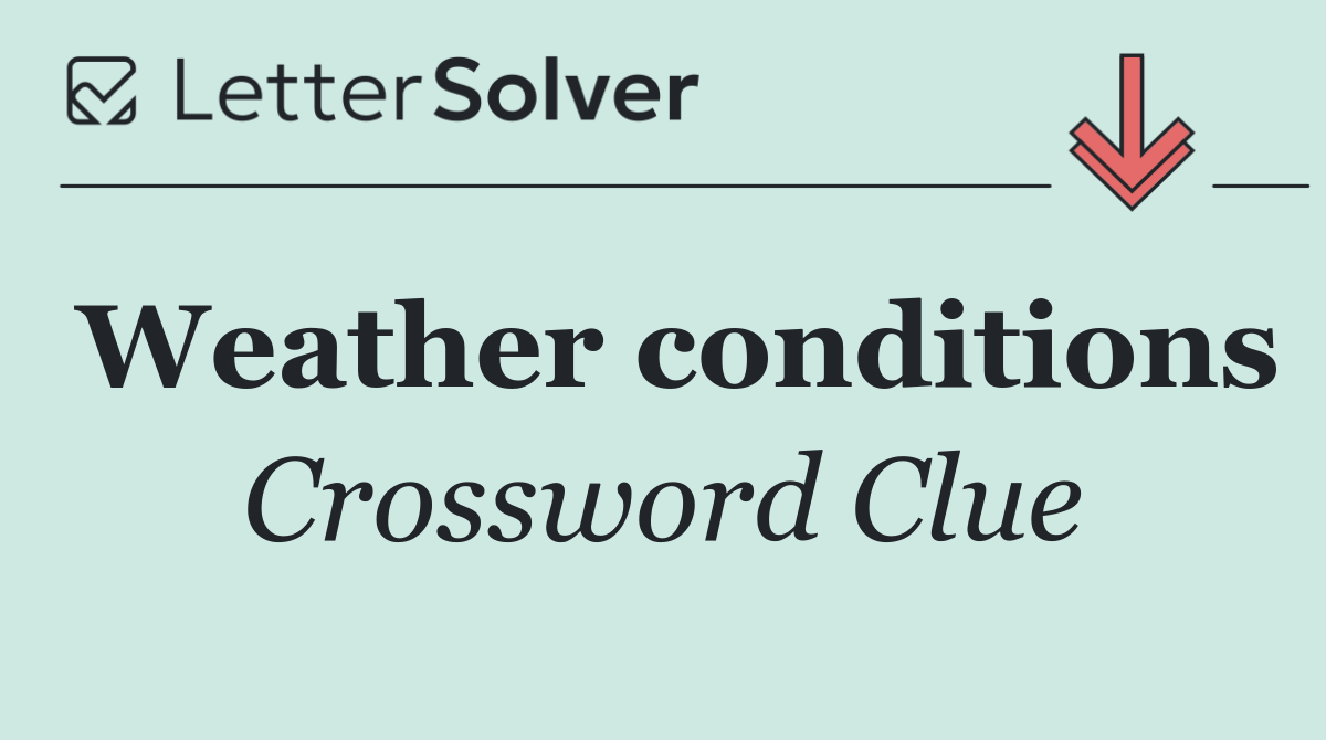 Weather conditions