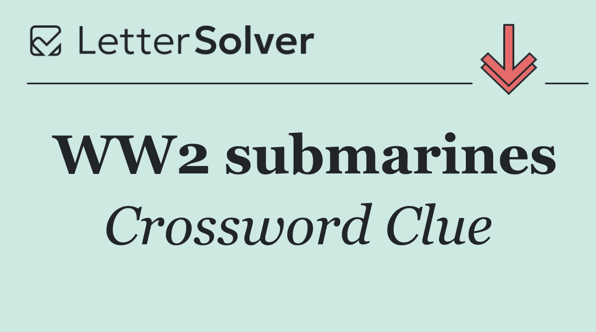 WW2 submarines
