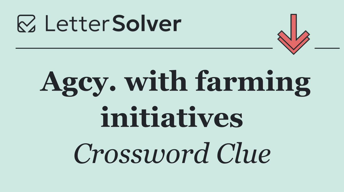 Agcy. with farming initiatives