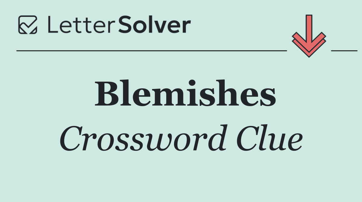 Blemishes
