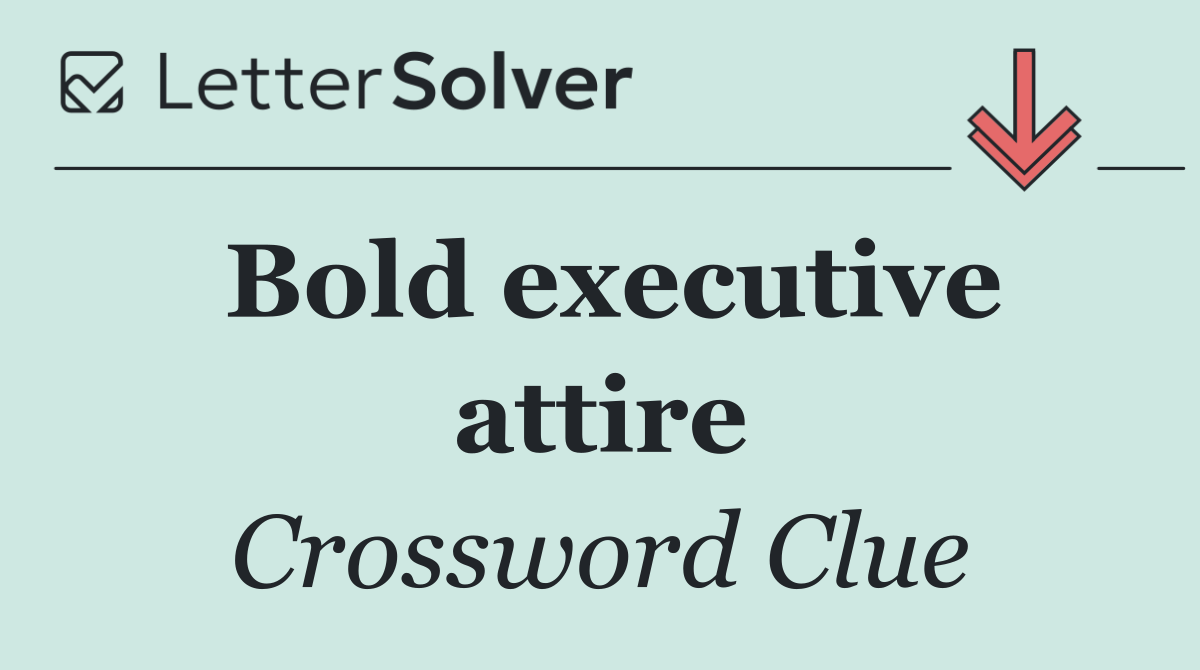 Bold executive attire