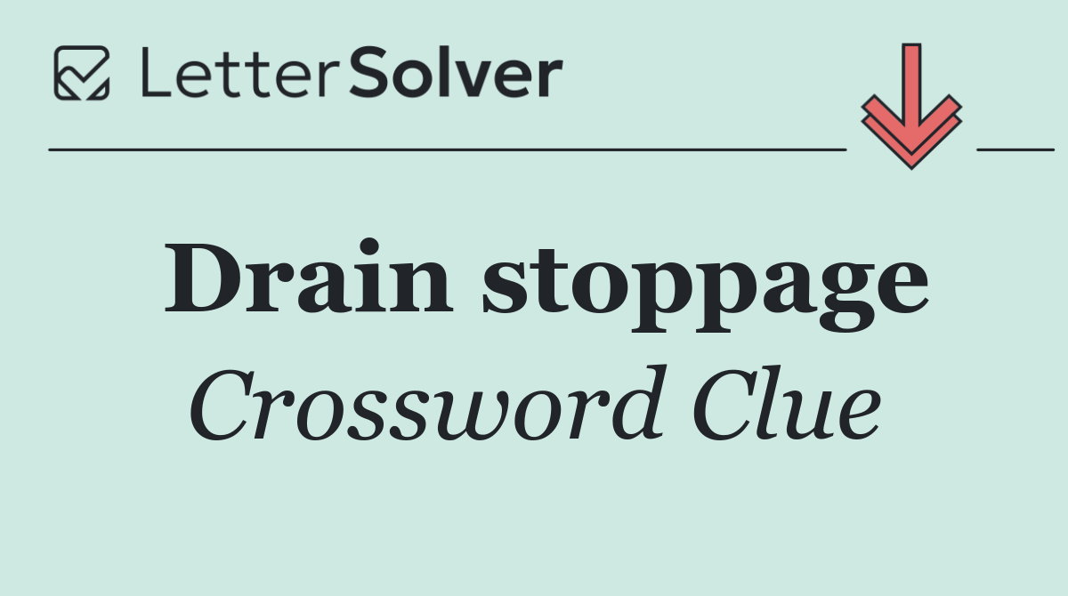 Drain stoppage