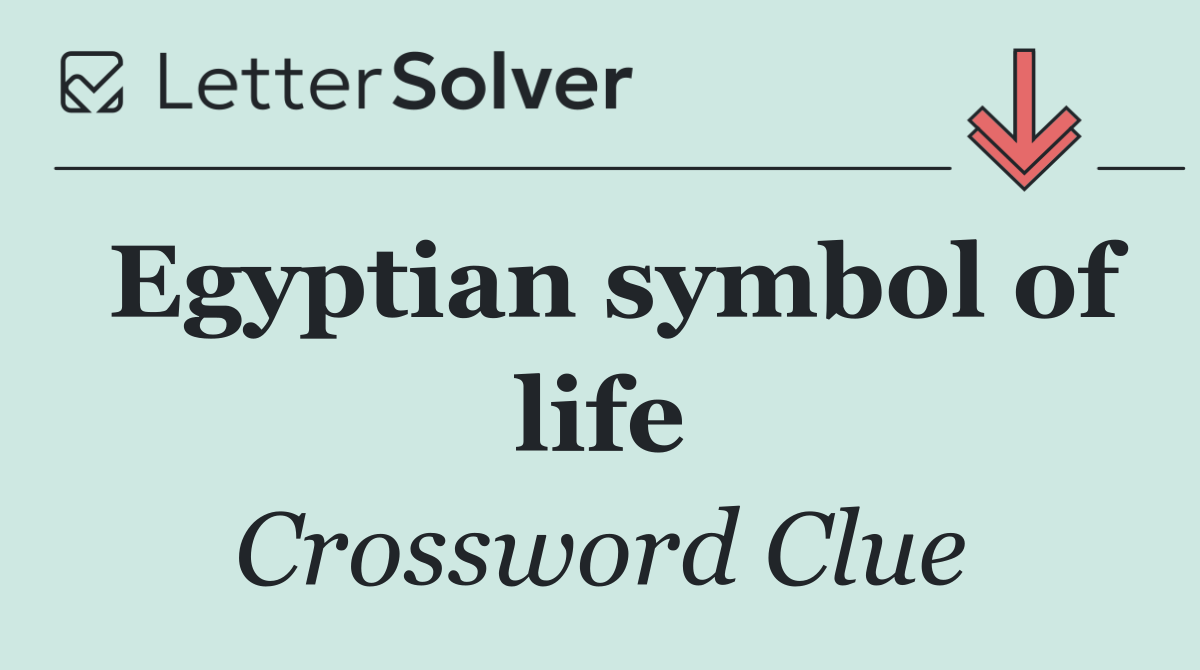 Egyptian symbol of life