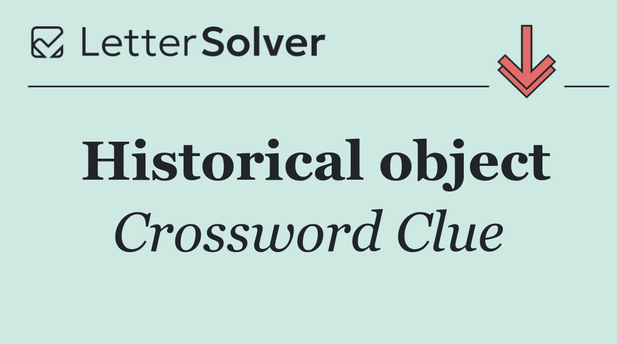 Historical object