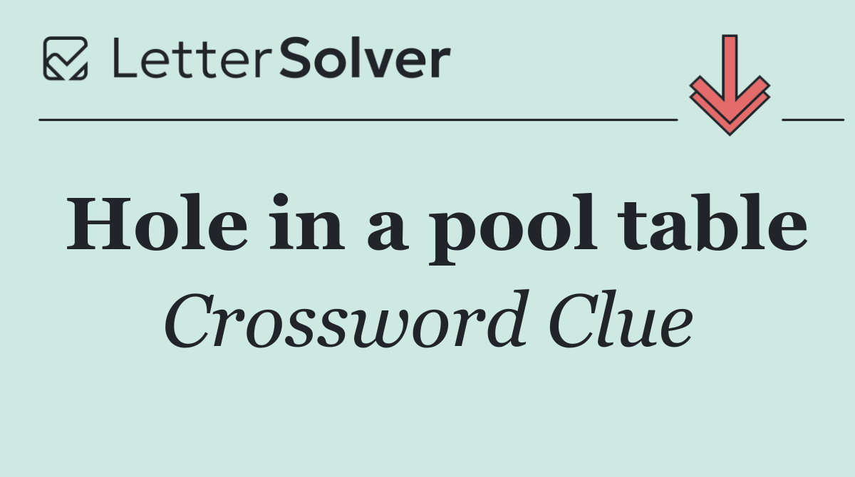 Hole in a pool table