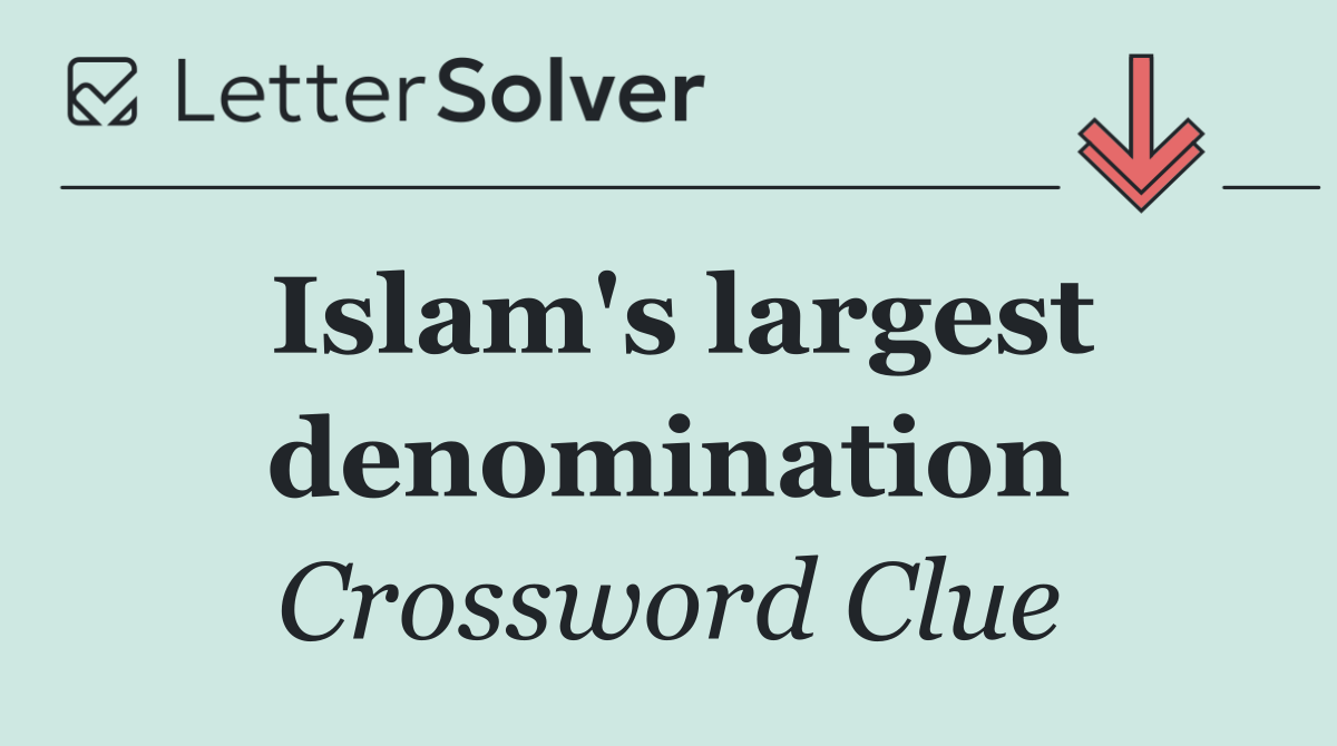 Islam's largest denomination