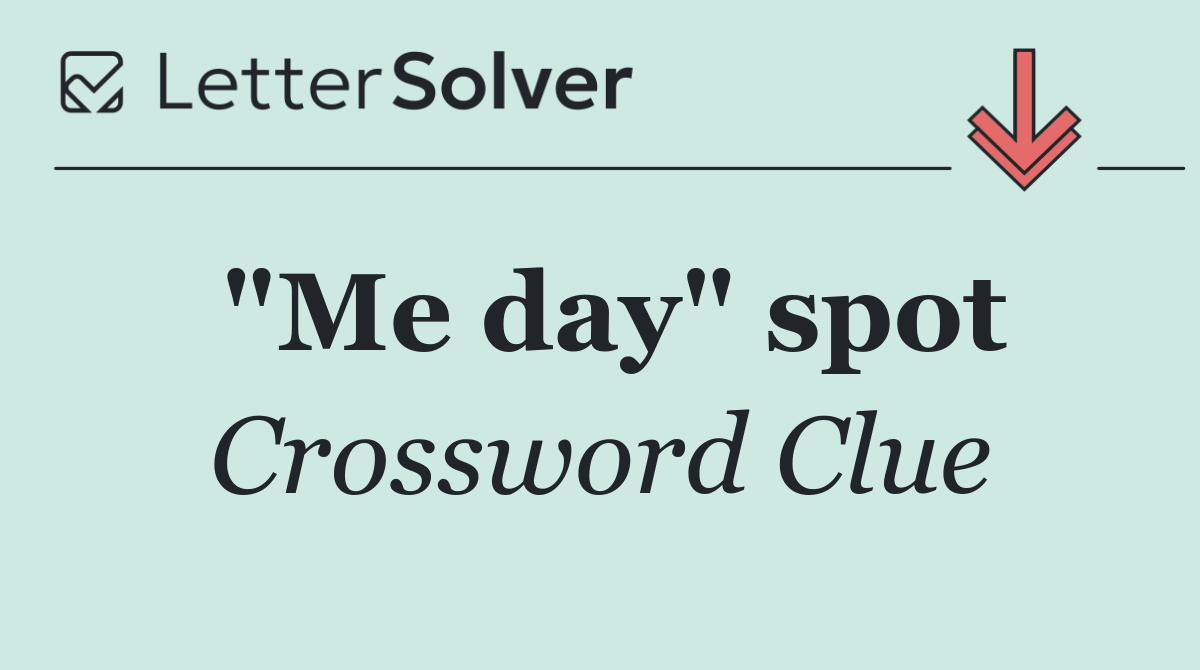 "Me day" spot